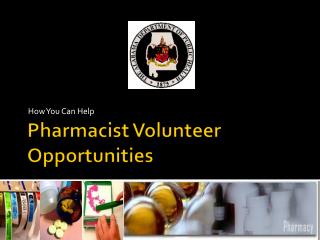 Pharmacist Volunteer Opportunities