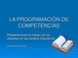 LA PROGRAMACIÓN DE COMPETENCIAS