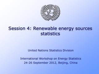 Session 4: Renewable energy sources statistics