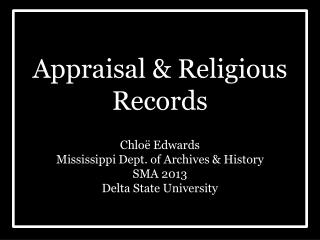 Appraisal &amp; Religious Records