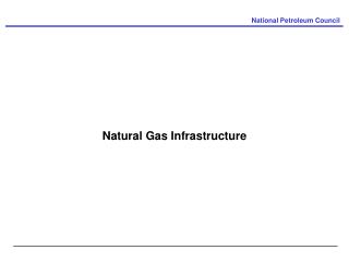 Natural Gas Infrastructure