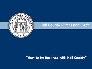 “How to Do Business with Hall County”