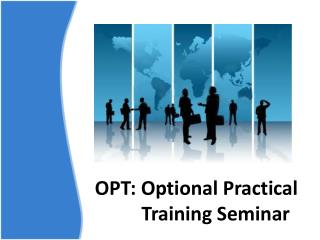 OPT: Optional Practical Training Seminar