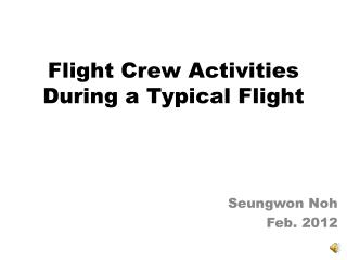 Flight Crew Activities During a Typical Flight