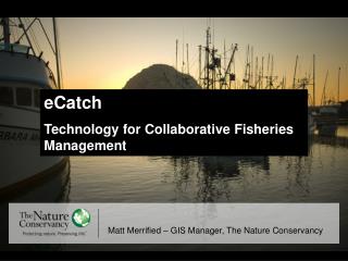 eCatch Technology for Collaborative Fisheries Management