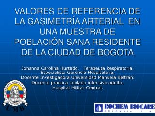 Johanna Carolina Hurtado. Terapeuta Respiratoria. Especialista Gerencia Hospitalaria.