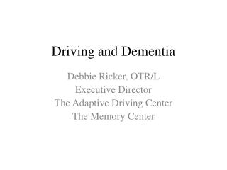 Driving and Dementia