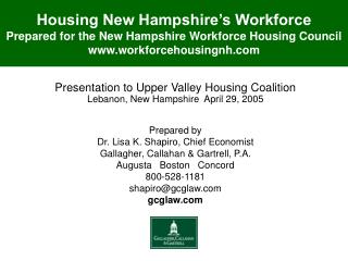 Presentation to Upper Valley Housing Coalition Lebanon, New Hampshire April 29, 2005 Prepared by