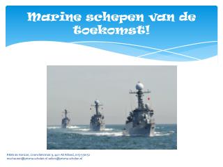 Marine schepen van de toekomst!