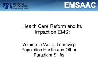 Health Care Reform and Its Impact on EMS: