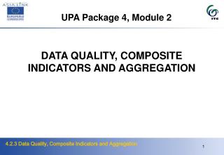 DATA QUALITY, COMPOSITE INDICATORS AND AGGREGATION