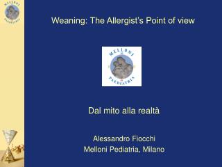 Weaning: The Allergist’s Point of view