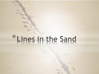 Lines in the Sand