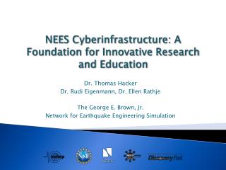 NEES Cyberinfrastructure: A Foundation for Innovative Research and Education