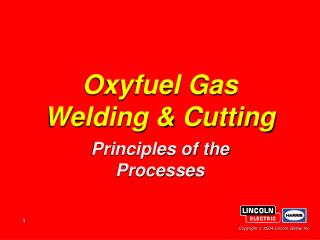 Oxyfuel Gas Welding &amp; Cutting