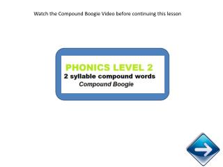 Watch the Compound Boogie Video before continuing this lesson