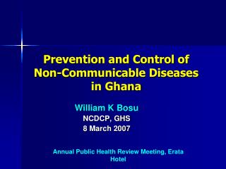 Prevention and Control of Non-Communicable Diseases in Ghana