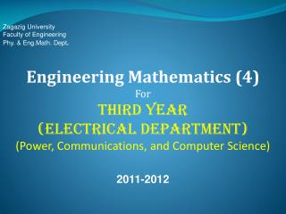 Zagazig University Faculty of Engineering Phy . &amp; Eng.Math . Dept . Engineering Mathematics (4)
