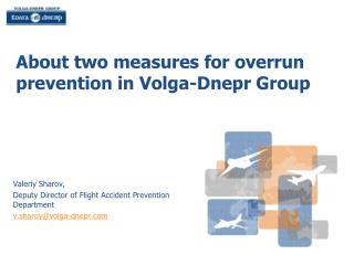About two measures for overrun prevention in Volga-Dnepr Group