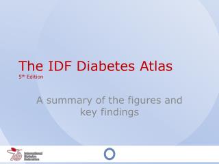 The IDF Diabetes Atlas 5 th Edition