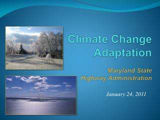 Climate Change Adaptation Maryland State Highway Administration