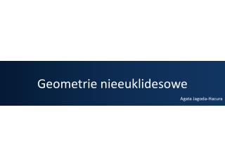 Geometrie nieeuklidesowe