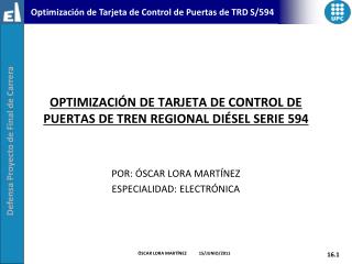 OPTIMIZACIÓN DE TARJETA DE CONTROL DE PUERTAS DE TREN REGIONAL DIÉSEL SERIE 594