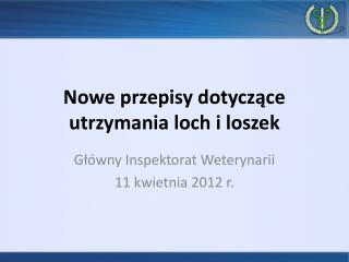 Nowe przepisy dotyczące utrzymania loch i loszek