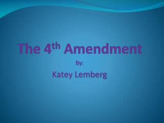 The 4 th Amendment
