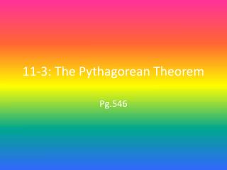 11-3: The Pythagorean Theorem