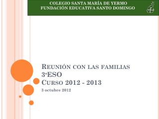 Reunión con las familias 3ºESO Curso 2012 - 2013