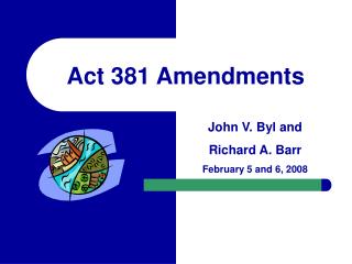 Act 381 Amendments