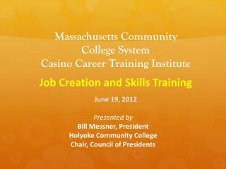 Massachusetts Community College System Casino Career Training Institute