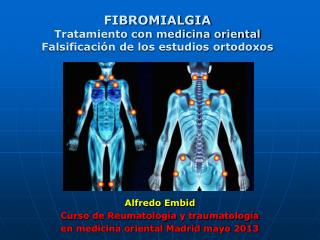 FIBROMIALGIA Tratamiento con medicina oriental Falsificación de los estudios ortodoxos