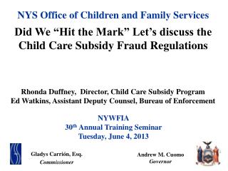 NYWFIA 30 th Annual Training Seminar Tuesday, June 4, 2013