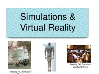 Simulations &amp; Virtual Reality