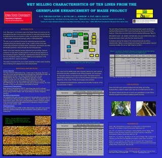 WET MILLING CHARACTERISTICS OF TEN LINES FROM THE GERMPLASM ENHANCEMENT OF MAIZE PROJECT