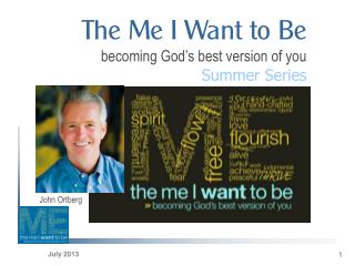 The Me I Want to Be becoming God’s best version of you Summer Series