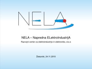 NELA – Napredna ELektroIndustrijA Razvojni center za elektroindustrijo in elektroniko, d.o.o