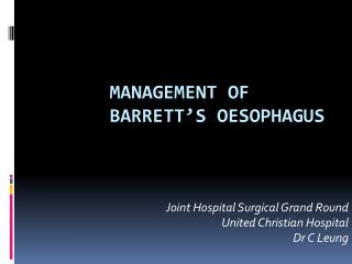 Management of Barrett’s oEsophagus