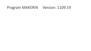 Program MAKERIN Version: 1109.19