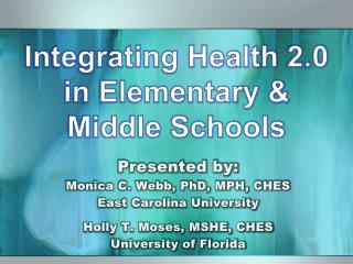 Integrating Health 2.0 in Elementary &amp; Middle Schools