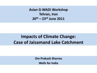Impacts of Climate Change: Case of Jaisamand Lake Catchment