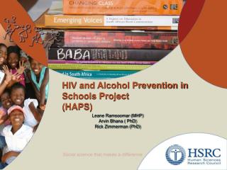 HIV and Alcohol Prevention in Schools Project (HAPS)