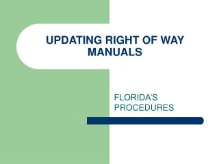 UPDATING RIGHT OF WAY MANUALS