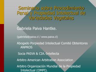 Seminario sobre Procedimiento Penal y Propiedad Intelectual de Variedades Vegetales