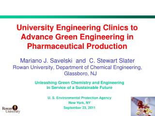 University Engineering Clinics to Advance Green Engineering in Pharmaceutical Production