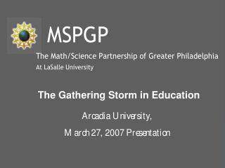 The Gathering Storm in Education