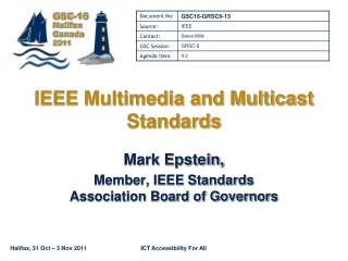 IEEE Multimedia and Multicast Standards