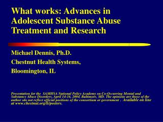 What works: Advances in Adolescent Substance Abuse Treatment and Research